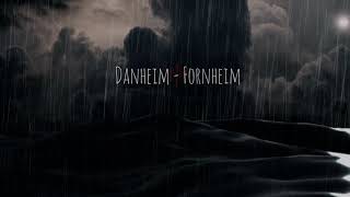 Danheim  Fornheim [upl. by Larochelle]