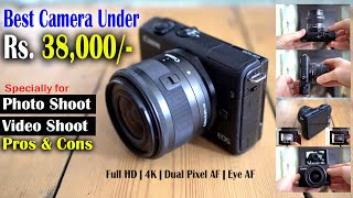 Best Camera Under Rs 38000  4K Rec Canon EOS M200 review best BUDGET mirrorless for beginners [upl. by Nahgam722]