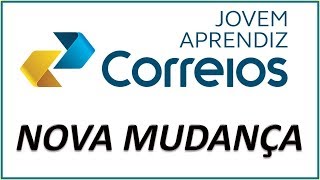 Jovem Aprendiz Correios 2018  novas mudanças [upl. by Enilarak]