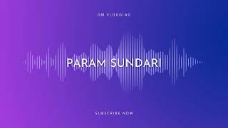 Param Sundari Song [upl. by Anu431]