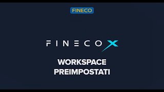 FinecoX Workspace Preimpostati [upl. by Sender]