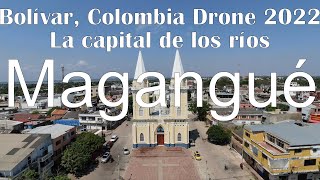 Magangué Bolívar Colombia The river capital  Drone 2022 [upl. by Nalor632]