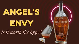 IS IT WORTH THE HYPE  Angels Envy Bourbon REVIEW [upl. by Horvitz430]