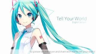 【Hatsune Miku V4 English】Tell Your World 【Cover】 [upl. by Aivatra480]