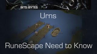 Urns  RuneScape Need to Know [upl. by Hadley]