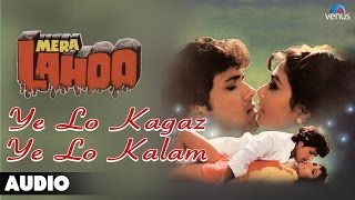 Mera Lahoo Ye Lo Kagaz Ye Lo Kalam Full Audio Song  Govinda Kimi Katkar [upl. by Charlet]