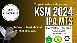 KSM 2024  PEMBAHASAN LENGKAP SOAL KSM IPA MTS TINGKAT KABUPATEN  KOTA SOAL 21 SAMPAI 40 [upl. by Aneev858]