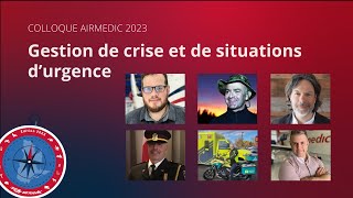 Gestion de crises et de situations durgence  ÉP1 Colloque Airmedic 2023 [upl. by Gerrit]