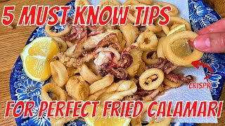 5 Tips for the Perfect Fried Calamari every time  Italian Style [upl. by Haland752]