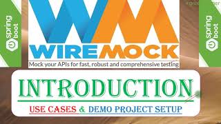 1 WireMock  Introduction  Why WireMock  UseCases for WireMock  WireMock vs Mockito [upl. by Ardiek]