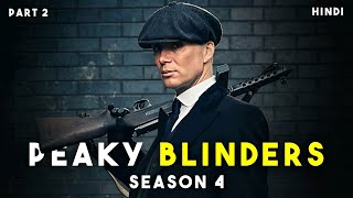 Peaky Blinders Season 4 Part 2  Peaky Blinders Season 4 Explained in Hindi Full Detailed [upl. by Ailemrac]