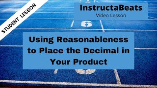 Using Reasonableness to Place the Decimal in Your Product  5NBT7 [upl. by Sukram948]