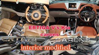 Kia carens vs Ertiga wich is the best interior modified 🔥kiacarens2022 ertiga [upl. by Proulx161]