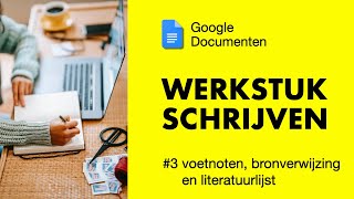 Profielwerkstuk in Google Documenten  Deel 3 Voetnoten bronverwijzing en literatuurlijst [upl. by Cliffes]