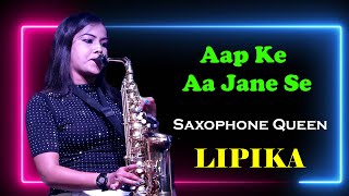 Govinda Hit Song  Aap Ke Aa Jane Se  Saxophone Queen Lipika  Saxophone Music  Bikash Studio [upl. by Radmilla]