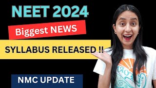 BIGGEST UPDATE by NMC  NEET 2024 SYLLABUS Released neet neet2024 update [upl. by Schuster]