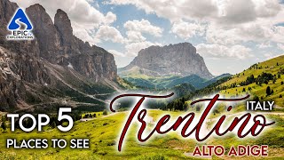 Trentino Italy Top 5 Places and Things to See  4K Travel Guide [upl. by Kcirde155]