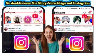 So verbergen Sie Vorschläge für InstagramStoryKonten 2024 [upl. by Ycats165]