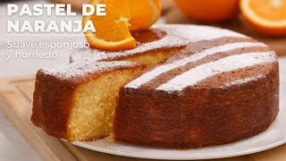 Pastel de naranja una receta de pastel suave esponjoso y húmedo tan fácil que te sorprenderá [upl. by Parthen]