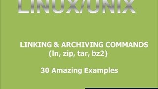 Linux Basic Linking Archiving amp Compression Commands [upl. by Percival670]