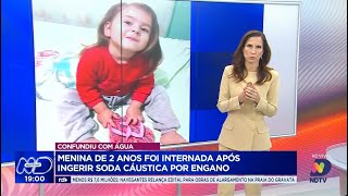 Menina de dois anos é internada após ingerir soda cáustica por engano [upl. by Phyl]