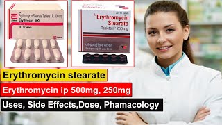 erythromycin stearate tablets ip 250 mg 500 mg in hindi Uses Side Effects Dose Pharmacology [upl. by Brom]