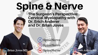 The Surgeons Perspective Cervical Myelopathy with Dr Erich Anderer and Dr Joves [upl. by Tugman]