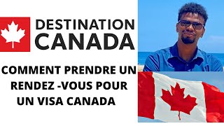 Comment prendre rendez vous visa canada [upl. by Matthieu]