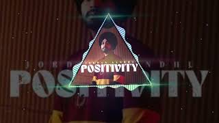 POSITIVITY SONG BASS BOSTED Jordan sandhu new song 🦅 [upl. by Pembrook48]