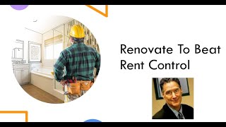 Renovate To Beat Rent Control [upl. by Evets]