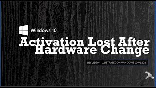 Windows 10 Activation Lost After Hardware Change [upl. by Paule]