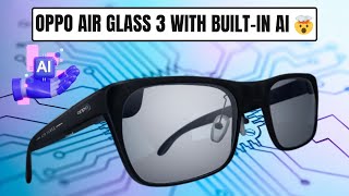 OPPO Air Glass 3 has BuiltIn AI 🤯👓 OPPOglobal [upl. by Duval]