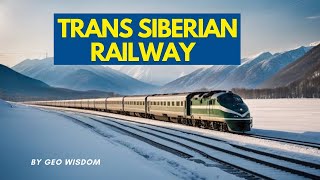 Trans Siberian Railway  Worlds Longest Rail line  Explained with Route Map  Countries [upl. by Ole320]