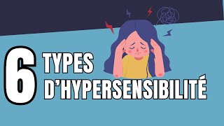 Bien vivre son Hypersensibilité  Personne hautement sensible  Les types dhypersensibilité [upl. by Nnahoj]