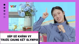 Gặp gỡ Khánh Vy trước thềm Chung kết Đường lên đỉnh Olympia năm 23 [upl. by Gnehs]