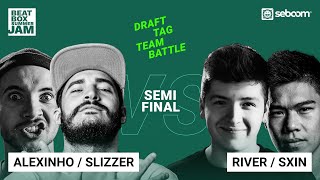 ALEXINHO amp SLIZZER vs RIVER amp SXIN  Draft Tag Team BEATBOX BATTLE 2021  SEMI FINAL [upl. by Navac753]