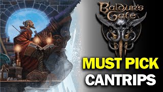 BALDURS GATE 3  Top 8 BEST Cantrip Spells in the Game MUST PICKS [upl. by Boice]