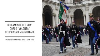 Giuramento del 204º Corso “Volontà” dell’Accademia Militare di Modena [upl. by Morrie]