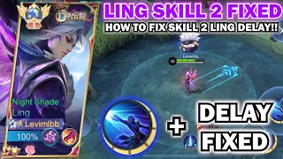 HOW TO FIX LING SKILL 2 DELAY LING TUTORIAL SKILL 2 COMBO EASY AND LIGHT AUTO FASTHAND [upl. by Violette]