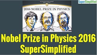 Nobel Prize Physics 2016 Explained [upl. by Ayyn]