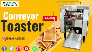 Dhani Machines Electric Conveyor Toaster “Ensuring Perfect Toast Every Time” [upl. by Eecart]