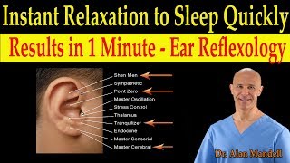 Instant Relaxation to Fall Asleep Quickly Ear Reflexology  Auricular Therapy  Dr Mandell DC [upl. by Almond]