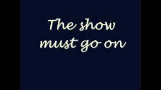 The Show Must Go On  Queen lyrics [upl. by Asira]