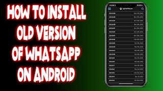 How to install old version of whatsapp on android [upl. by Cahra613]