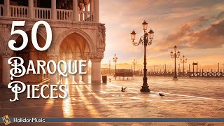 50 Baroque Classical Music Pieces [upl. by Emma]