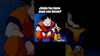 ¿Goku fue buen papá con Goten DragonBallZ [upl. by Laktasic249]