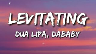 Dua Lipa  Levitating Feat DaBaby  Lyrics [upl. by Ainimre29]