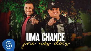 Mano Walter e Tarcísio do Acordeon  Uma Chance Pra Nós Dois Clipe Oficial [upl. by Ardisj867]