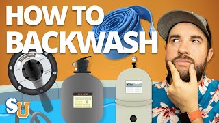 How To BACKWASH A POOL FILTER The Right Way  Swim University [upl. by Clite]