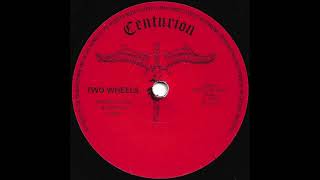 Centurion – Two Wheels Full 7” Single [upl. by Enomis312]